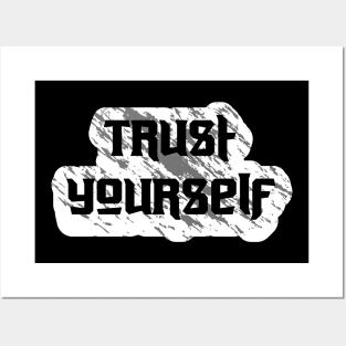 Trust Yourself Motivational Quotes Posters and Art